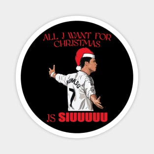 All I Want for Christmas is Siuuuuu - Ronaldo Christmas Ugly Sweater Magnet